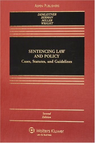 Stock image for Sentencing Law and Policy: Cases, Statutes and Guidelines (Coursebook) for sale by HPB-Ruby