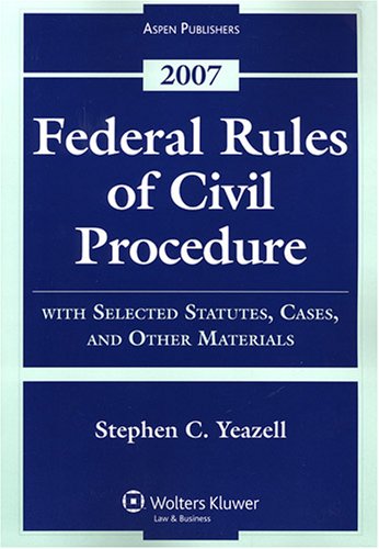 Imagen de archivo de Federal Rules of Civil Procedure: With Selected Statutes, Cases, and Other Materials - 2007 a la venta por SecondSale