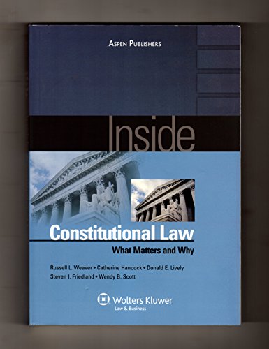 9780735565180: Inside Constitutional Law: What Matters and Why