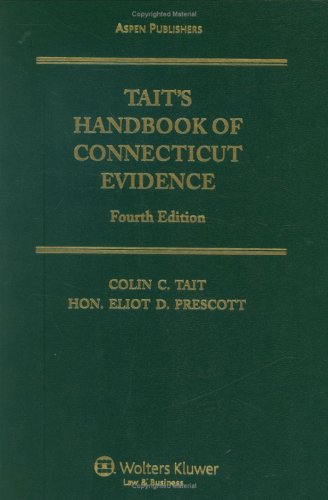 Imagen de archivo de Tait's Handbook of Connecticut Evidence, 4th Edition a la venta por GoldBooks