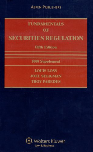 9780735566774: Fundamentals of Securities Regulation: 2008 Supplement