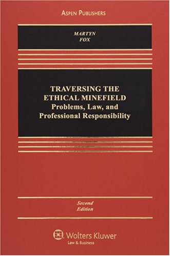 Beispielbild fr Traversing the Ethical Minefield: Problems, Law, and Professional Responsibility zum Verkauf von Irish Booksellers