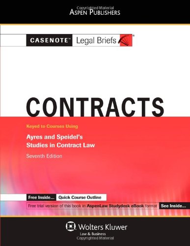 Stock image for Casenote Legal Briefs: Contracts, Keyed to Ayres and Speidel's Studies in Contract Law, 7th Ed. for sale by ThriftBooks-Dallas