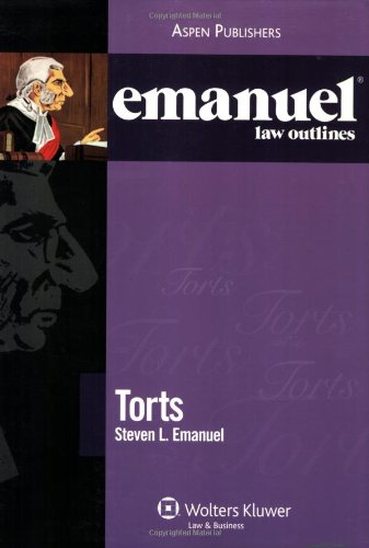 Beispielbild fr Emanuel Law Outlines: Torts zum Verkauf von ThriftBooks-Dallas