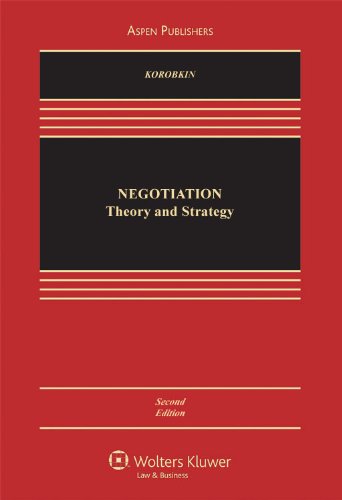 Negotiation: Theory and Strategy, Second Edition (9780735570672) by Russell Korobkin
