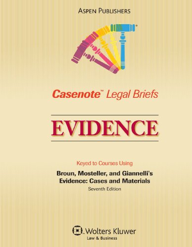 9780735571181: Evidence: Keyed to Courses Using Broun, Mosteller, and Giannelli's Evidence: Cases and Materials, Seventh Edition
