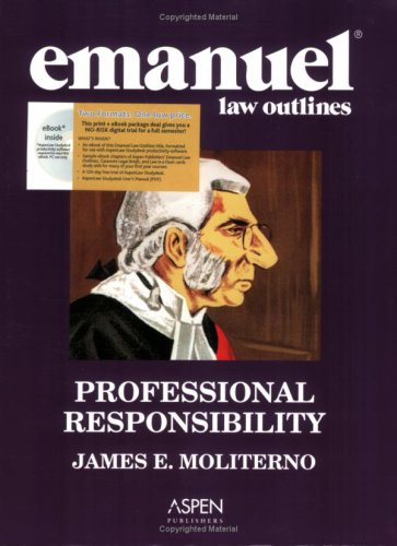 9780735571549: Emanuel Law Outlines: Professional Responsibility (Print + eBook CD Bundle)