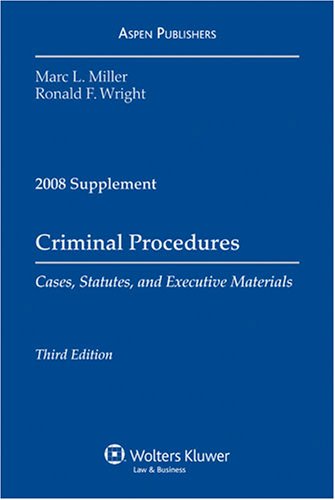 Imagen de archivo de Criminal Procedures: Cases, Statutues, and Executive Materials 2008 Supplement a la venta por HPB-Red