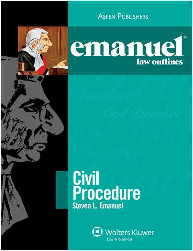 Emanuel Law Outlines: Civil Procedure (9780735572263) by Steven Emanuel