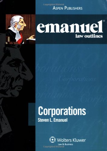 9780735572270: Emanuel Law Outlines: Corporations