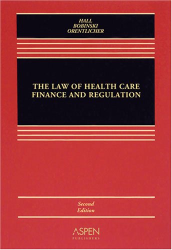 Stock image for The Law of Health Care Finance and Regulation, Second Edition for sale by ThriftBooks-Dallas