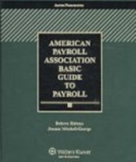 2009 American Payroll Association Basic Guide To Payroll (9780735575653) by Risteau, Delores; Mitchell-George, Joanne