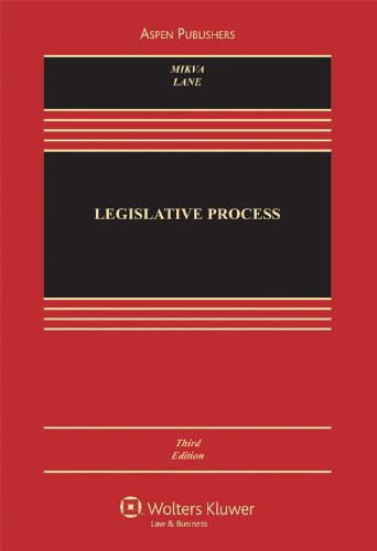 Legislative Process (9780735576629) by Abner J. Mikva; Eric Lane