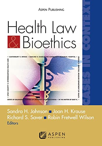 Imagen de archivo de Health Law and Bioethics: Cases in Context a la venta por Indiana Book Company