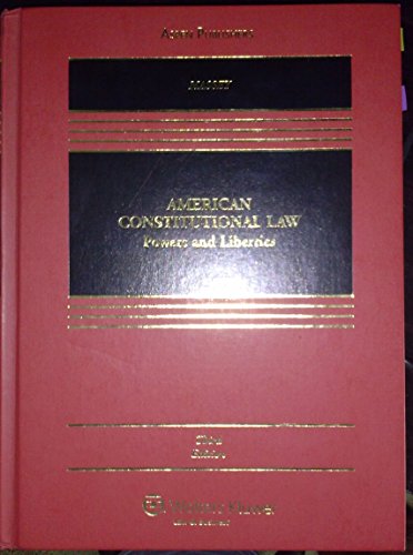 9780735578562: American Constitutional Law: Powers & Liberties 3rd Edition