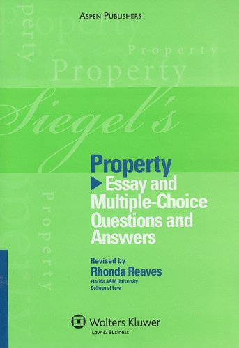 Beispielbild fr Siegel's Property: Essay and Multiple-Choice Questions and Answers zum Verkauf von BooksRun