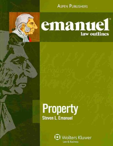 Emanuel Law Outlines: Property (9780735578869) by Steven L. Emanuel