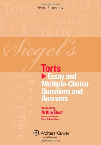 Siegel's Torts: Essay and Multiple-Choice Questions and Answers (9780735578876) by Brian N. Siegel