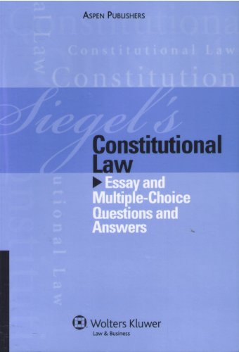 Stock image for Siegel's Constitutional Law: Essay and Multiple-Choice Questions and Answers (Siegel's Series) for sale by BooksRun