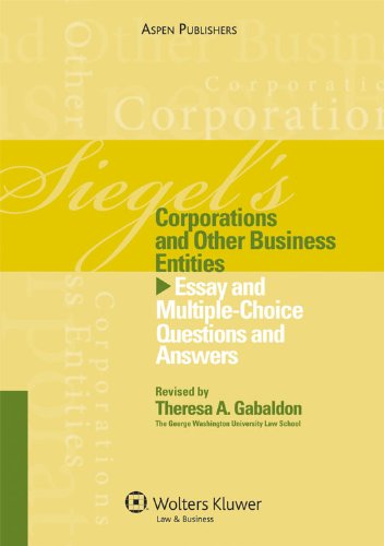 Stock image for Siegel's Corporations and Other Business Entities: Essay and Multiple-Choice Questions and Answers (Siegel's Series) for sale by HPB-Red