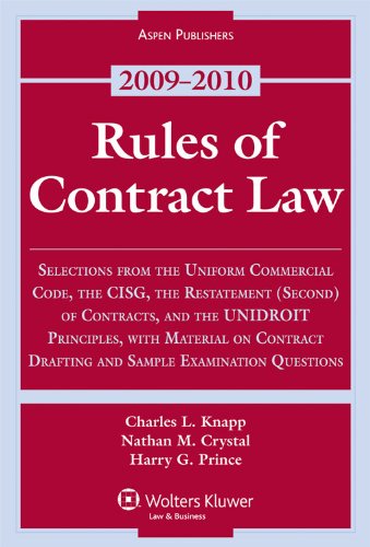 9780735579385: Rules of Contract Law: Selections from the Uniform Commercial Code, the CISG, the Resttement (Second) of Contracts, and the UNIDROIT Principles, with ... s Questions: 2009-2010 Statutory Supplement