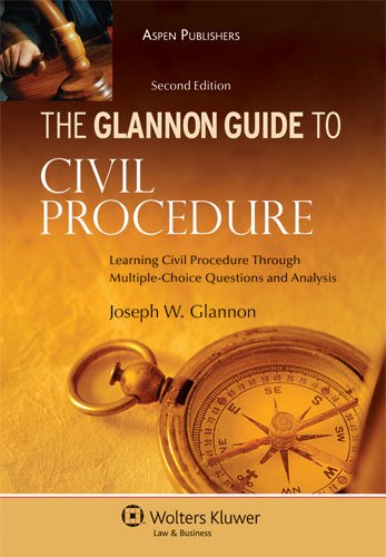 Beispielbild fr Glannon Guide to Civil Procedure: Learning Civil Procedure Through Multiple-Choice Questions and Analysis, 2nd Ed. zum Verkauf von ThriftBooks-Dallas