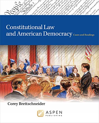 Beispielbild fr Constitutional Law and American Democracy: Cases and Readings (Aspen Criminal Justice) zum Verkauf von BooksRun