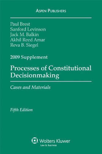 Stock image for Processes of Constitutional Decisionmaking: 2009 Case Supplement for sale by SecondSale