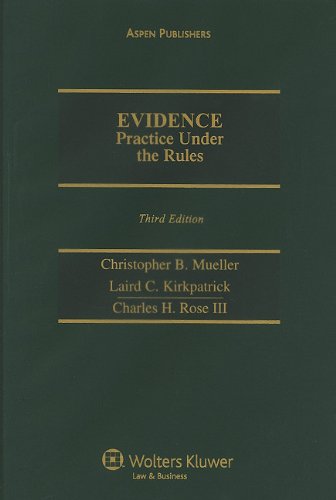 9780735580954: Evidence Practice Under Rules