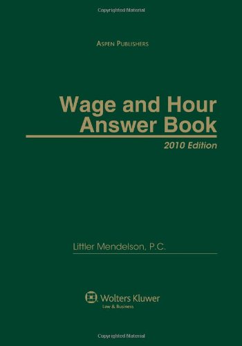 9780735581722: Wage & Hour Answer Book, 2010 Edition