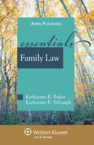 Family Law: The Essentials, Student Manual (9780735582965) by Katharine Baker; Katharine B. Silbaugh