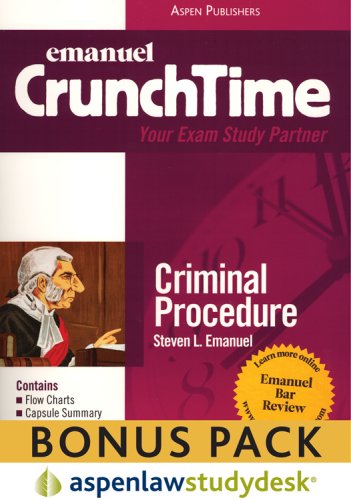 CrunchTime Criminal Procedure: AspenLaw Studydesk Bonus Pack (Print and Access Card Bundle) (9780735583733) by Steven Emanuel