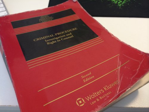 Criminal Procedure: Investigation & Right To Counsel, 2nd Edition (Aspen Casebook) (9780735587809) by Ronald J. Allen; William J. Stuntz; Joseph L. Hoffmann; Debra Livingston; Andrew D. Leipold