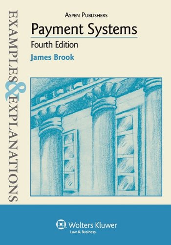 Beispielbild fr Examples & Explanations: Payment Systems, 4th Ed. zum Verkauf von ThriftBooks-Atlanta