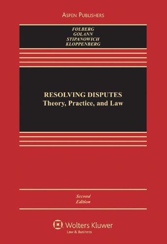 

Resolving Disputes: Theory Practice Law 2e
