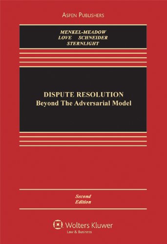 Beispielbild fr Dispute Resolution: Beyond the Adversarial Model, Second Edition (Aspen Casebook Series) zum Verkauf von Natanya's books and more