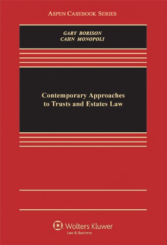 Beispielbild fr Contemporary Approaches To Trusts & Estates Law (Aspen Casebook Series) zum Verkauf von BooksRun