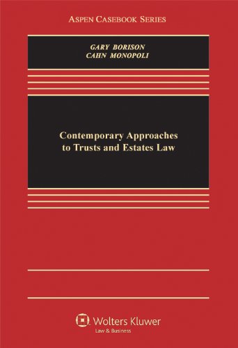 Imagen de archivo de Contemporary Approaches To Trusts & Estates Law (Aspen Casebook Series) a la venta por HPB-Red
