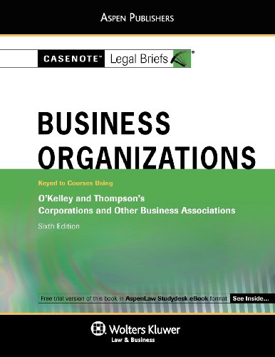 Beispielbild fr Casenote Legal Briefs: Business Organizations Keyed to O'Kelley & Thompson 6th Ed. zum Verkauf von ThriftBooks-Dallas