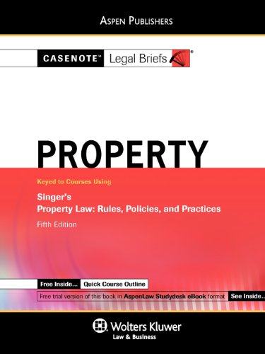 9780735589827: Casenote Legal Briefs Property: Keyed to Singer, 5e
