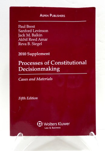 Imagen de archivo de Processes of Constitutional Decisionmaking 2010 Case Supplement a la venta por HPB-Red