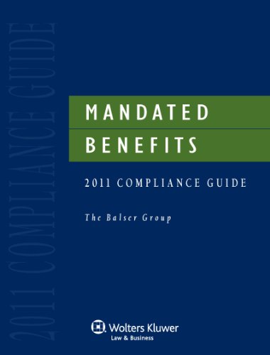 Mandated Benefits 2011 Compliance Guide