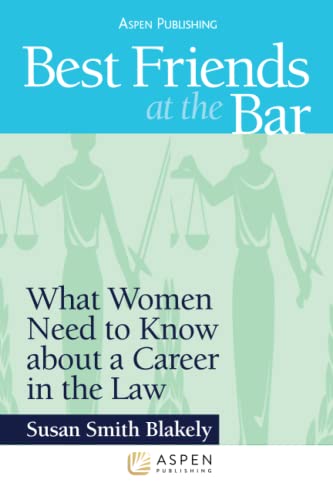 Beispielbild fr Best Friends at the Bar: What Women Need to Know about a Career in the Law (Academic Success) zum Verkauf von SecondSale