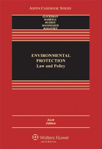 Beispielbild fr Environmental Protection: Law & Policy 6e (Aspen Casebook Series) zum Verkauf von HPB-Red