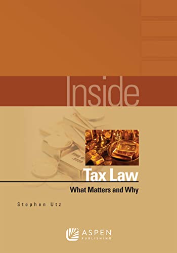 Imagen de archivo de Inside Tax Law: What Matters and Why a la venta por ThriftBooks-Dallas