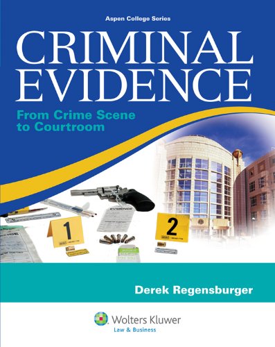 9780735594746: Criminal Evidence: From Crime Scene to Courtroom