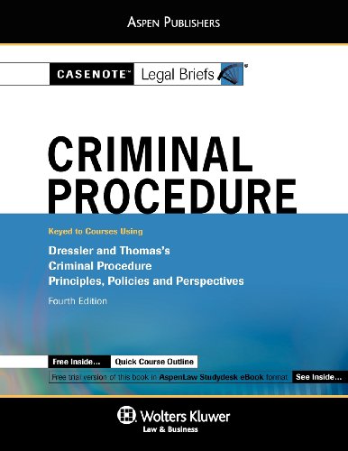 Stock image for Casenote Legal Briefs: Criminal Procedure, Keyed to Dressler & Thomas's Criminal Procedure, 4th Ed. for sale by ThriftBooks-Dallas