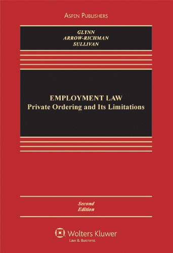 Stock image for Employment Law: Private Ordering & Its Limitations 2e (Aspen Casebook) for sale by HPB-Red