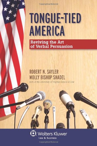 Beispielbild fr Tongue-Tied America : Reviving the Art of Verbal Persuasion zum Verkauf von Better World Books