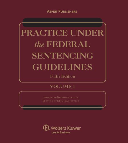 9780735598980: Practice Under the Federal Sentencing Guidelines, Fifth Edition